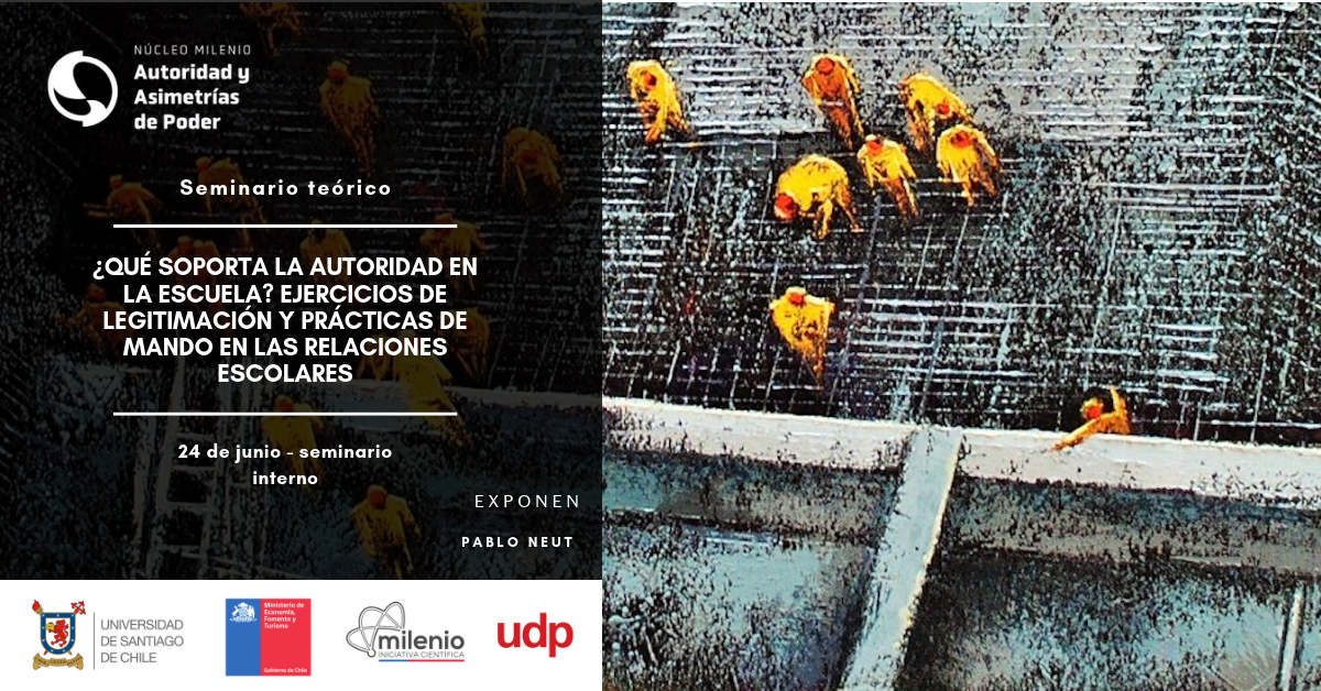 Seminario interno: «¿Qué soporta la autoridad en la escuela? Ejercicios de legitimación y prácticas de mando en las relaciones escolares»