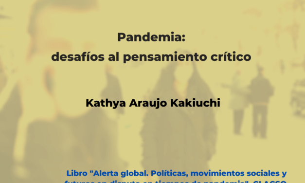 «Pandemia: desafíos al pensamiento crítico», de kathya Araujo K.