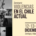 12 al 14.12.22 | SEMINARIO Violencias en el Chile actual